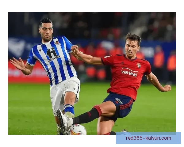 奥萨苏纳阵容深度分析展望球队在新赛季的竞争力增强