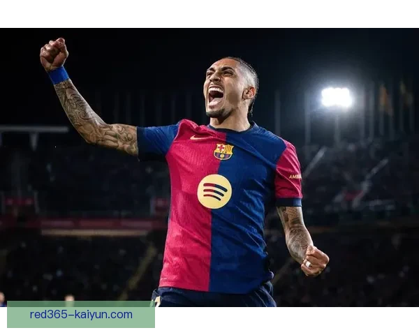 西甲巴萨进攻火力持续提升，球队展现出强大的攻击能力